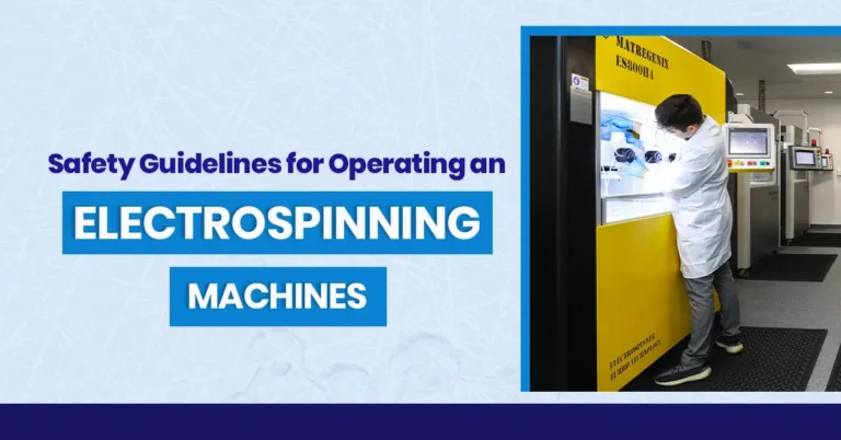 Electrospinning Machine Safety Guidelines - Electrospintek