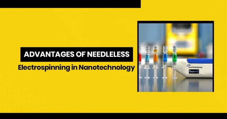 Advantages of Needleless Electrospinning in Nanotechnology