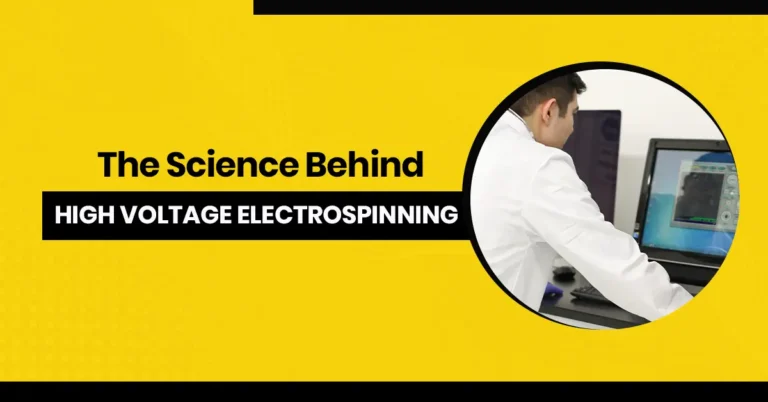 The Science Behind High Voltage Electrospinning - Electrospintek