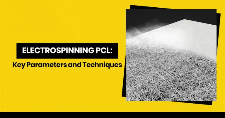 Electrospinning PCL: Key Parameters and Techniques