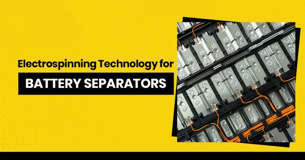 Electrospinning Technology for Battery Separators